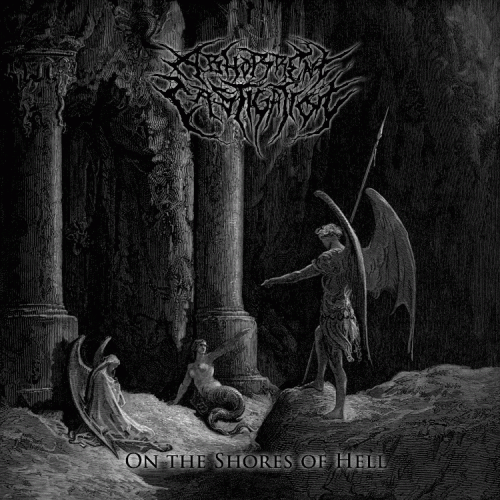 Abhorrent Castigation : On the Shores of Hell
